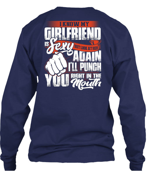 I Know Girfriend T Shirt, I'll Punch You T Shirt