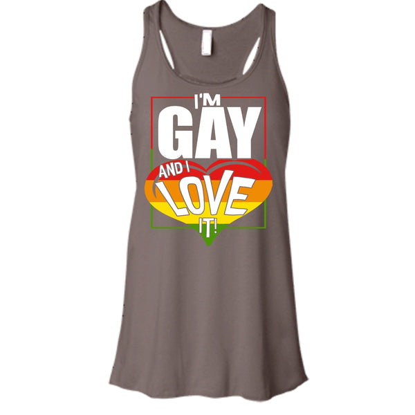 I'm Gay And I Love It T Shirt, Coolest Gay Tank Top
