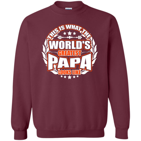 Greatest Papa Look Like T Shirt, Gift For Papa Sweatshirt