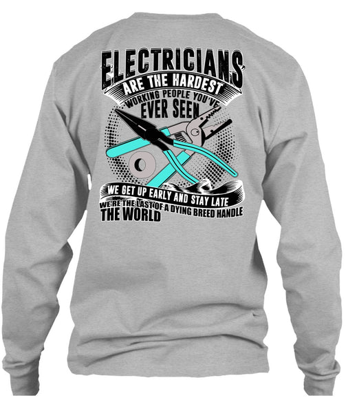 Electricians Are The Hardest Working T Shirt, I Love Electrician T Shirt