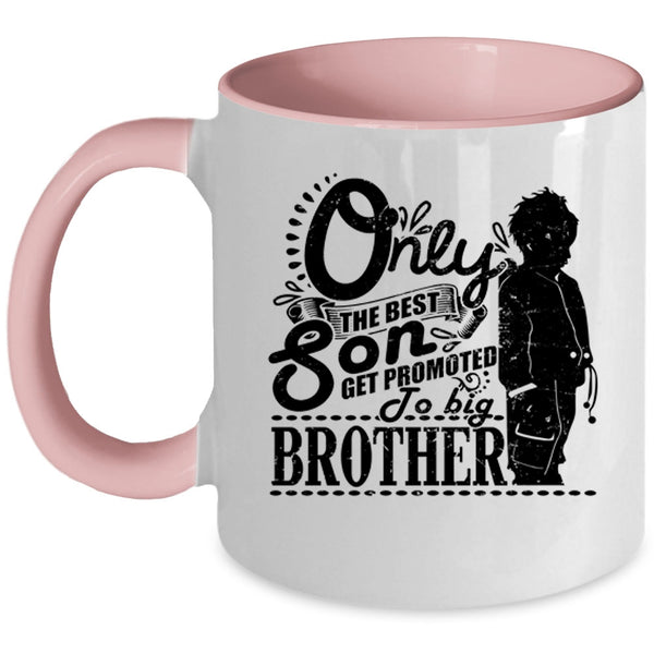 Get Promoted To Big Brother Coffee Mug, The Best Son Accent Mug