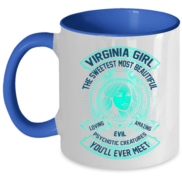 The Sweetest Most Beautiful Loving Girl Coffee Mug, Virginia Girl Accent Mug