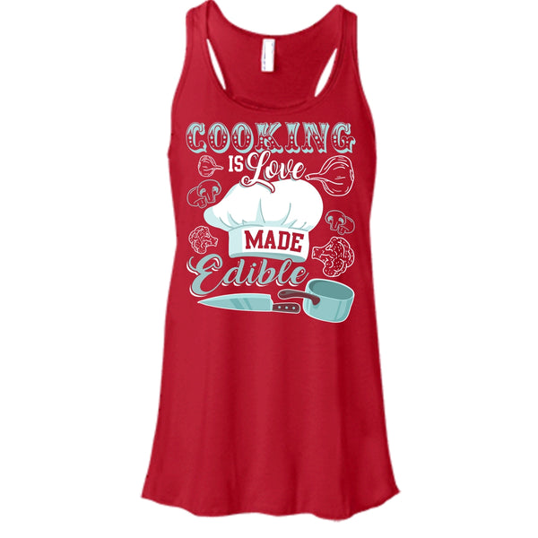 Cooking Is Love Make Edible T Shirt, Coolest Cooking T Shirt, Cool T Shirt