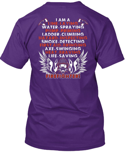 Life-Saving Firefighter T Shirt, I Am A Line-Laying T Shirt