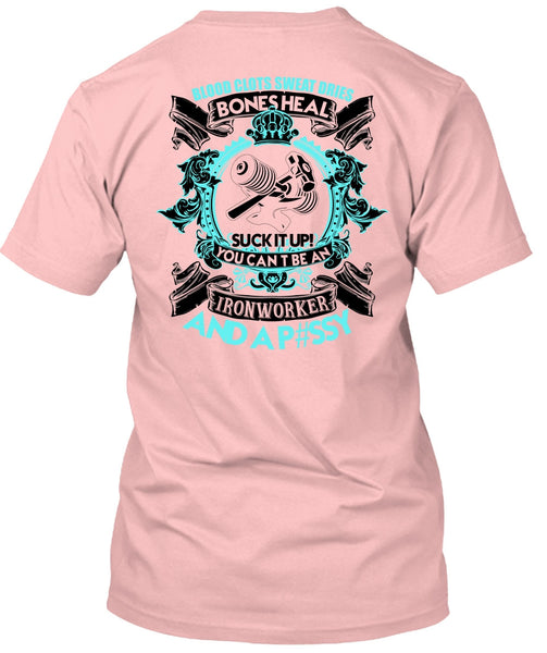 You Can't Be An Ironworker T Shirt, I Love Ironworker T Shirt