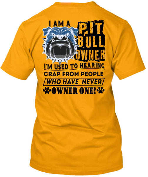 I Am A Pit Bull Owner T Shirt, I Love Dogs T Shirt