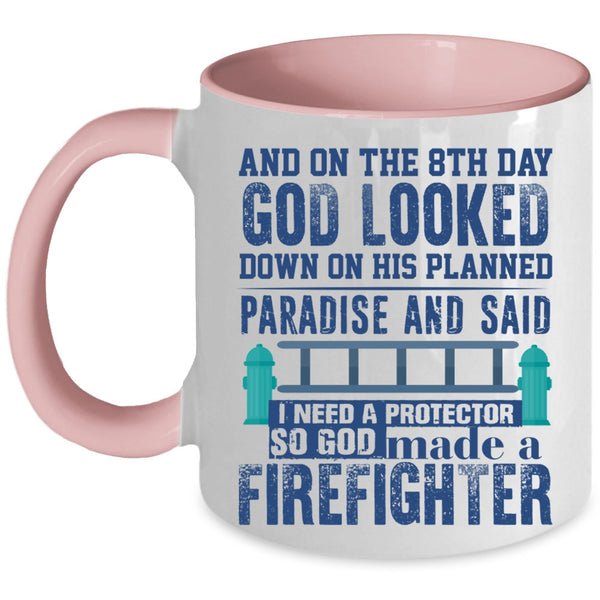 Cool Coffee Mug, On The 8th Day God Made A Firefighter Accent Mug