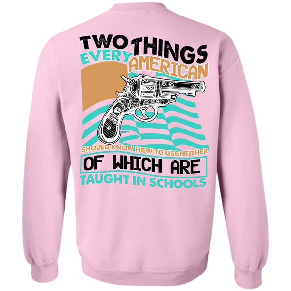 I Love Gunning T Shirt, Two Things Every American Sweatshirt