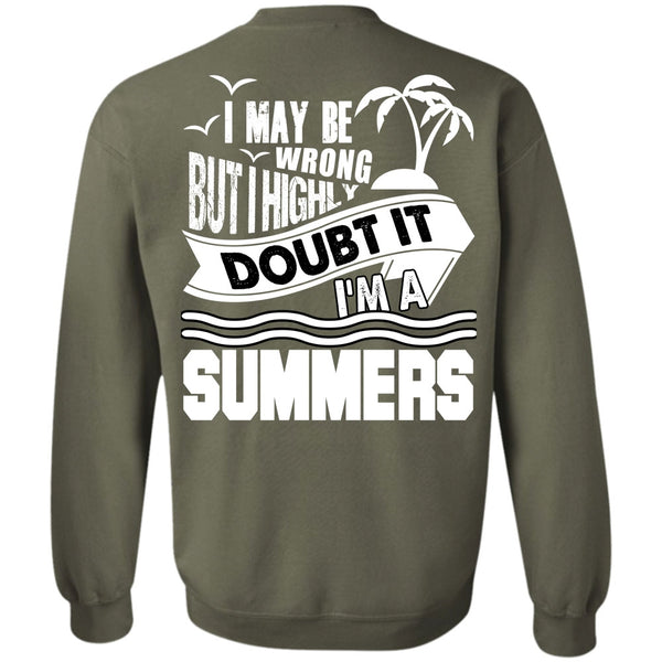 I May Be Wrong T Shirt, I Love Fishing Sweatshirt