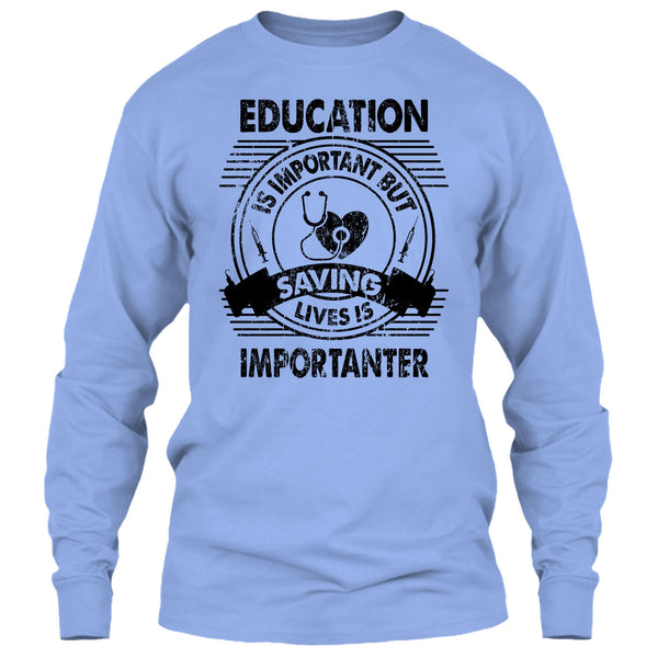 Education Is Important T Shirt, Coolest Nurse T Shirt
