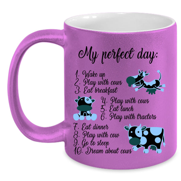 Cute Gift For Cow Lovers Coffee Mug, My Perfect Day Accent Mug
