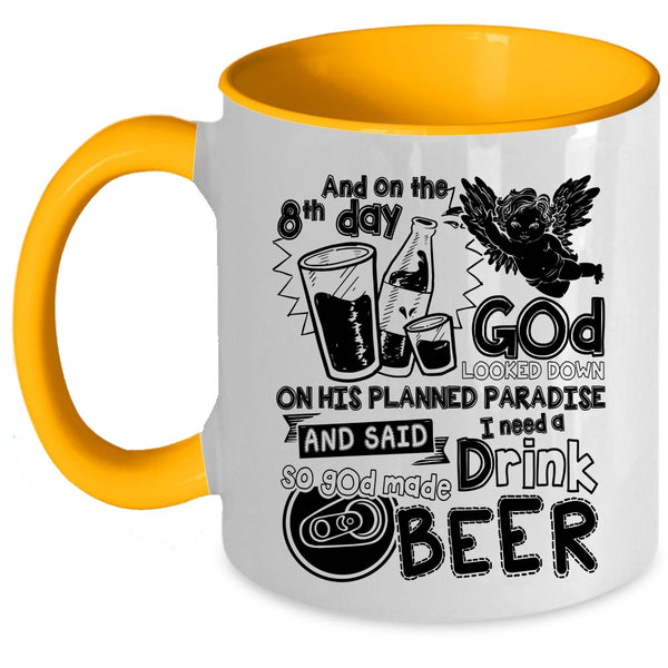 Cute Drink Beer Coffee Mug, On The 8th Day God Made Beer Accent Mug