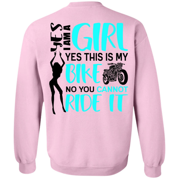 You Can't Ride It T Shirt, I Am A Girl Sweatshirt