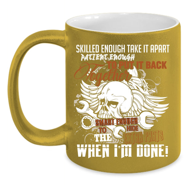 Smart Enough To Hide The Extra Parts Coffee Mug, Mechanics Coffee Cup