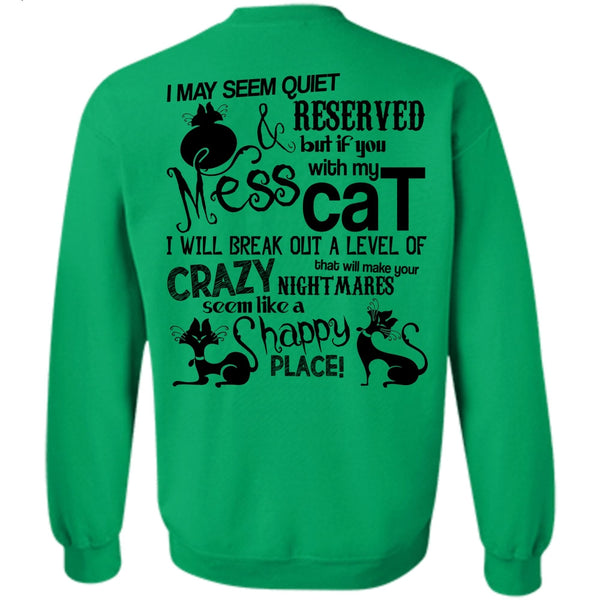 I Love My Cat T Shirt, You Mess With My Cat Sweatshirt