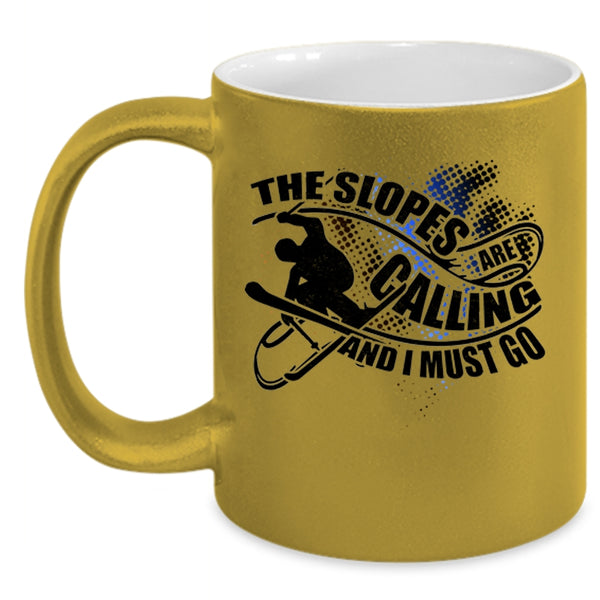 I Must Go Coffee Mug, The Slopes Are Calling Accent Mug
