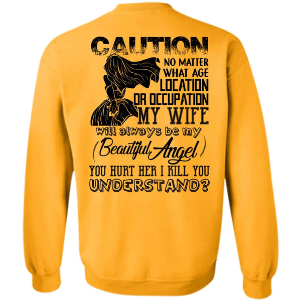 I Love Husband T Shirt, Location Or Occupation My Wife Sweatshirt