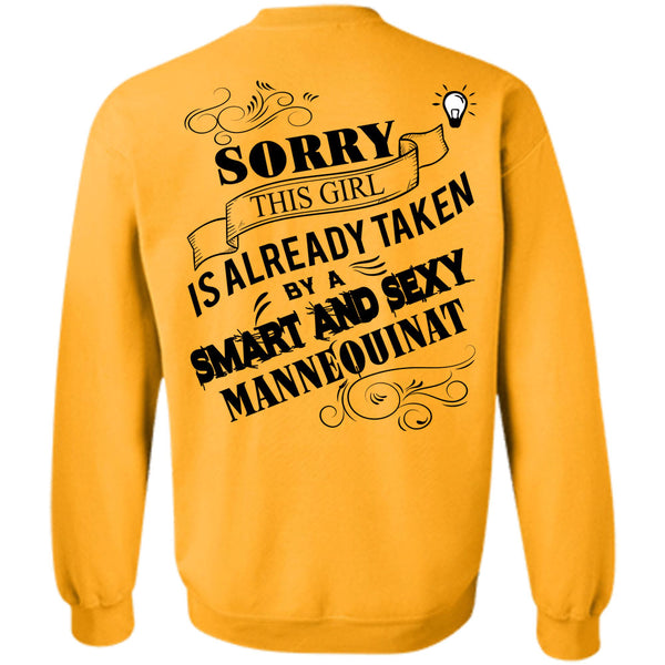 Being A Designer T Shirt, This Girl Is Already Taken By A Smart Mannequinat Sweatshirt