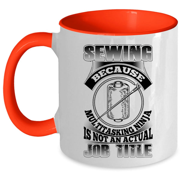 Not An Actual Job Title Coffee Mug, Sewing Accent Mug