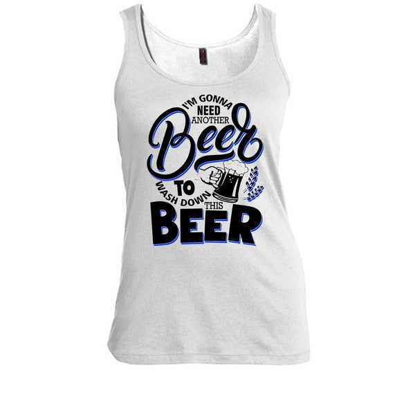I'm Gonna Need Another Beer T Shirt, Coolest Beer Drinker Tank Top