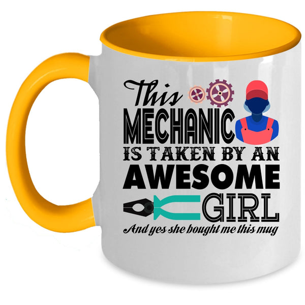 Husband Coffee Mug, This Mechanic Is Taken By An Awesome Girl Accent Mug
