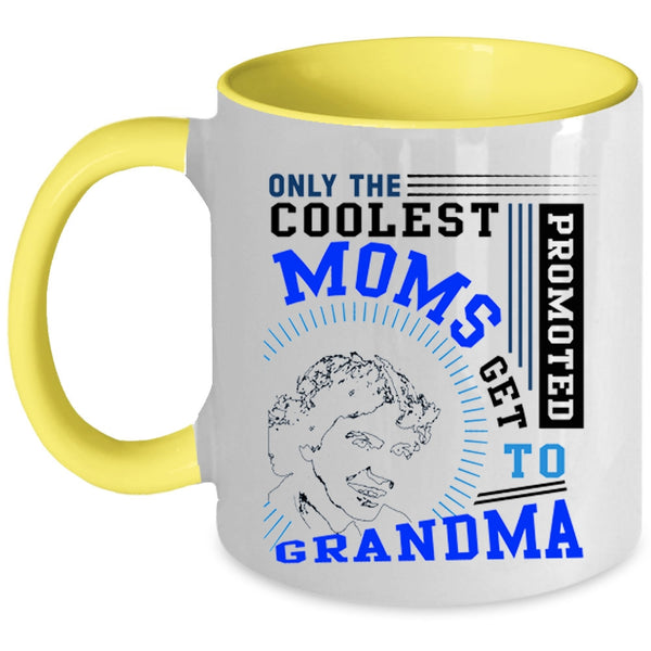 Get Promoted To Grandma Coffee Mug, The Coolest Moms Accent Mug