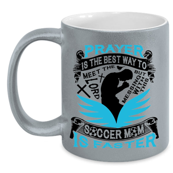 Cool Soccer Mom Coffee Mug, Don't Mess With This Soccer Mom Accent Mug