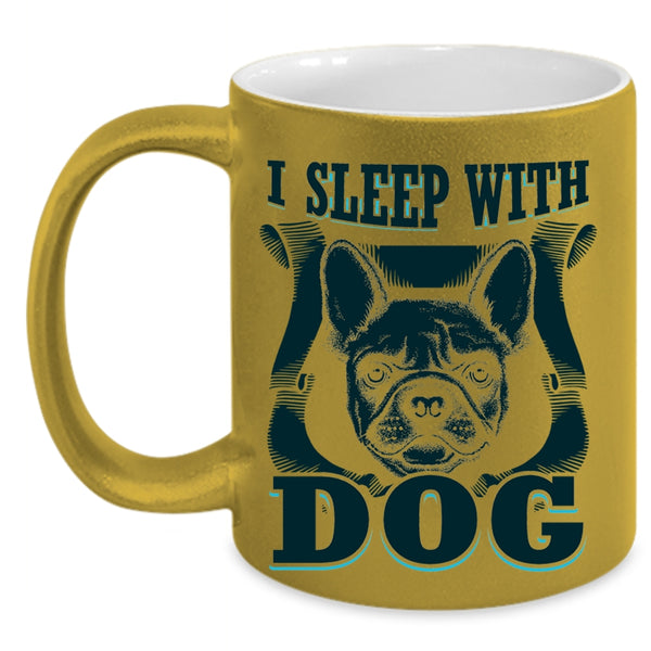Cute Gift For Dog Owner Coffee Mug, I Sleep With Dog Accent Mug