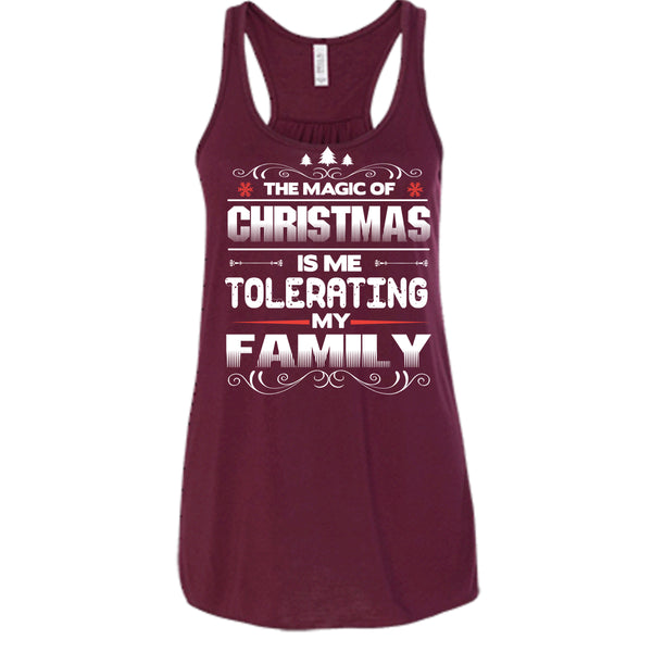 The Magic Of Christmas T Shirt, Tolerating My Family T Shirt, Cool Tank Top