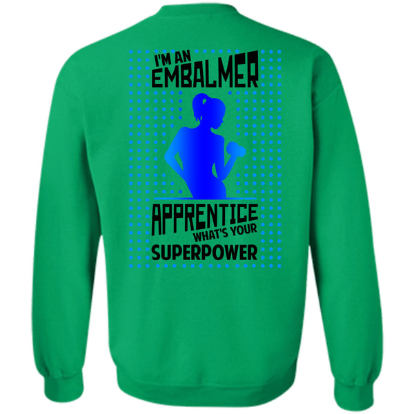 Being A Knitter T Shirt, I'm An Embalmer Apprentice Sweatshirt