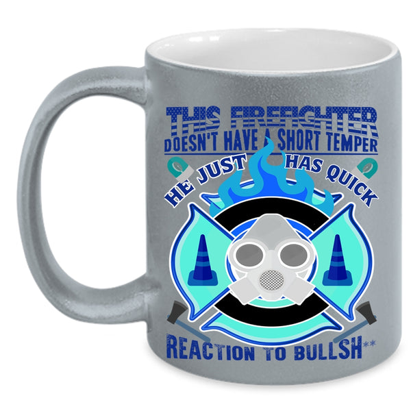 Awesome Coffee Mug, This Firefighter Dosen't Have A Short Temper Accent Mug