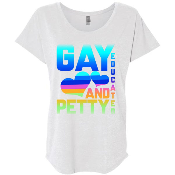 Gay Educated And Petty T Shirt, Being A Gay T Shirt, Awesome T-Shirts