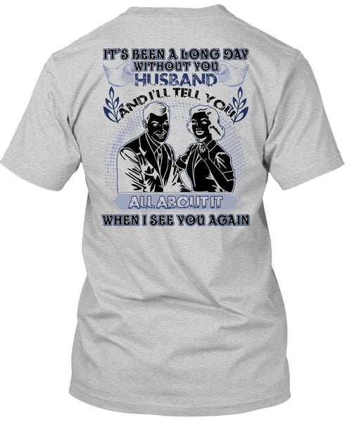 Long Day Without You Husband T Shirt, I Love Husband T Shirt