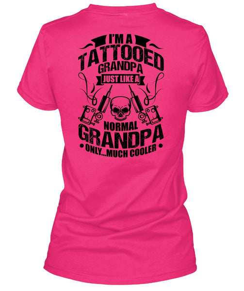 I'm Tattooed Grandpa T Shirt, I Love Tattooed T Shirt