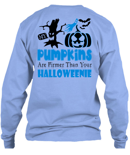 My Pumpkins Are Firmer Than Your Halloween T Shirt, Wait For Halloween T Shirt