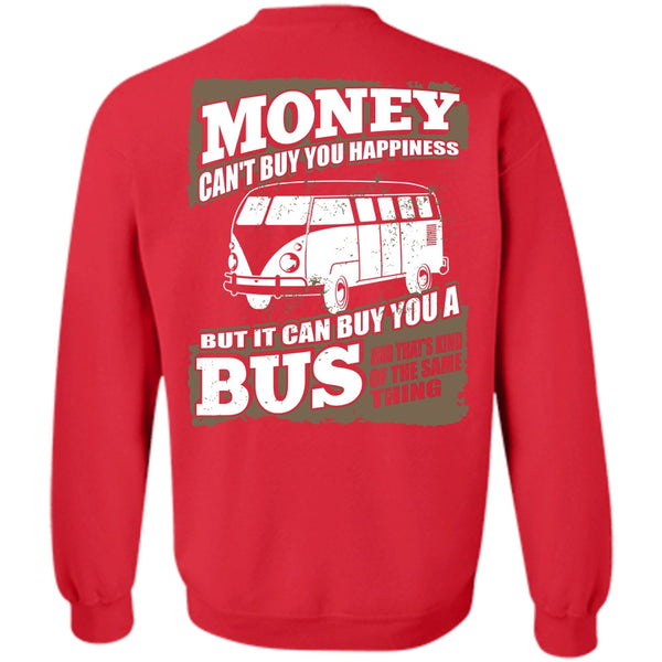 It Can Buy You A Bus T Shirt, I Love Bus Sweatshirt