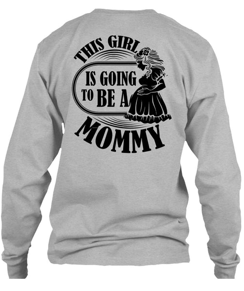 This Girl Is Going To Be A Mommy T Shirt, I Love Mom T Shirt
