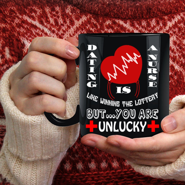 Dating A Nurse Like Winning The Lottery Coffee Mug, Funny Couple Coffee Cup