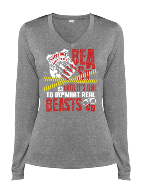 It's Time To Do What Real Beasts Do T Shirt, Being A Police T Shirt, Cool Shirt (Ladies LS Heather V-Neck)