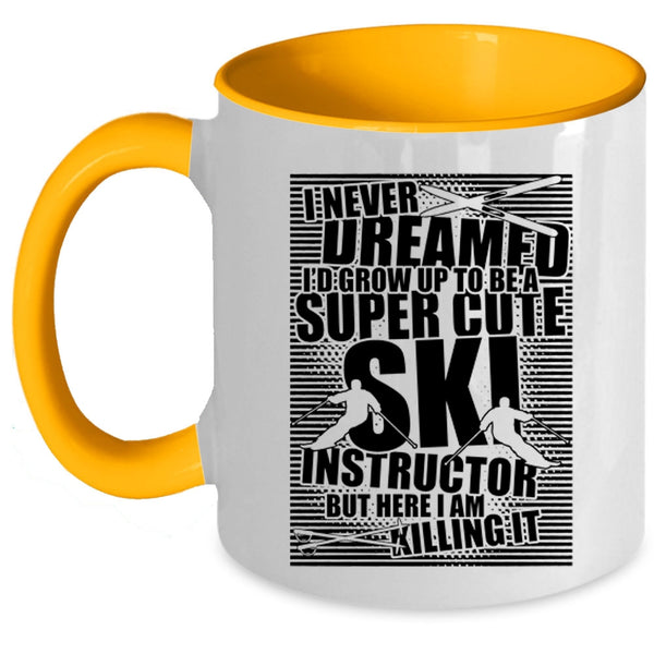 Funny Instructor Coffee Mug, I'd Grow Up To Be A Cute Ski Instructor Accent Mug
