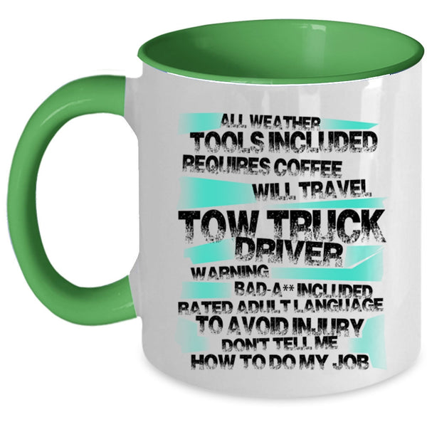 Funny Tow Truck Driver Coffee Mug, Tow Truck Driver Accent Mug