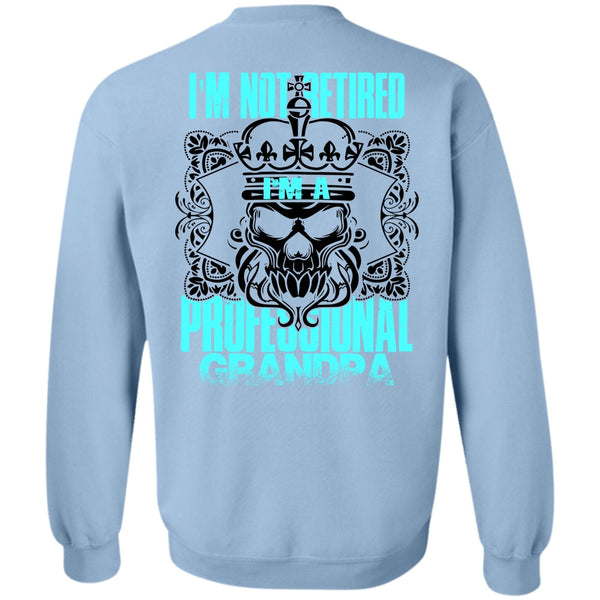 I Love Grandpa T Shirt, I'm A Professional Grandpa Sweatshirt