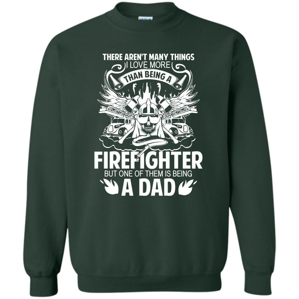 Being A Fighter T Shirt, Being A Dad Sweatshirt