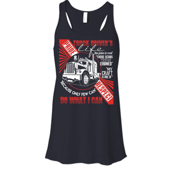 Truck Driver's Life T Shirt, The Pain Is Real Tank Top