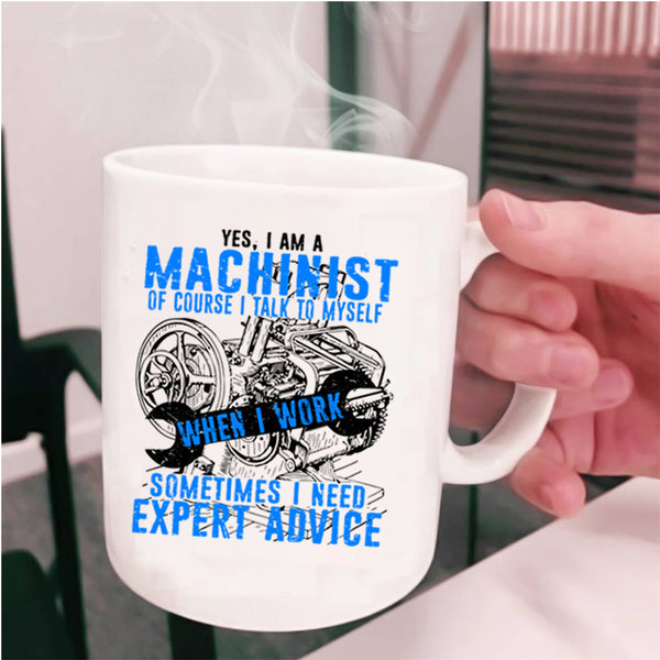 Cool Mechanics Coffee Mug, I Am A Machinist Cup