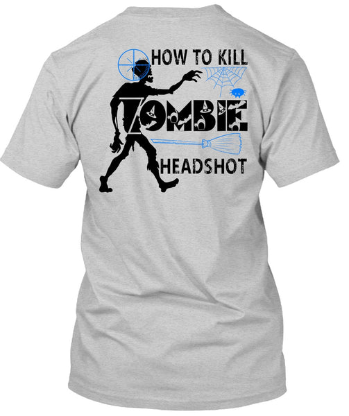 How To Kill Zombie Headshot T Shirt, Wait For Halloween T Shirt