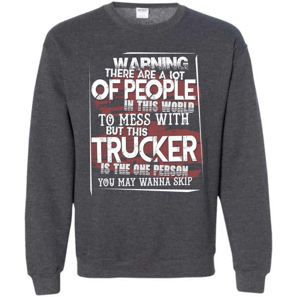 Gift For Trucking T Shirt, I Am A Truck Driver Sweatshirt
