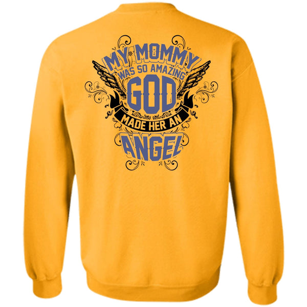 I Love Mom T Shirt, My Mommy Was So Amazing God Sweatshirt
