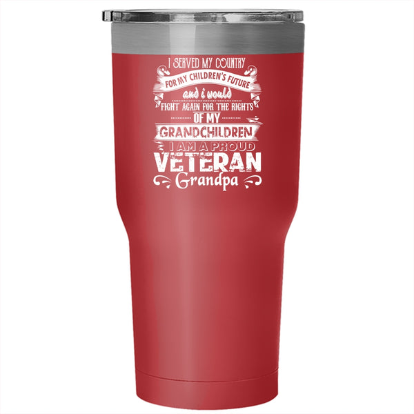 I Am A Proud Veteran Grandpa Tumbler 30 oz Stainless Steel, Gift For Grandpa Travel Mug