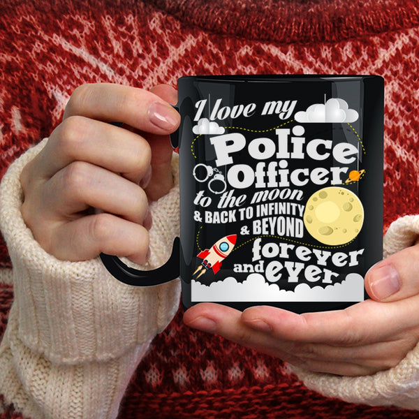 I Love My Police Officer To The Moon And Back Coffee Mug, Cool Couple Coffee Cup
